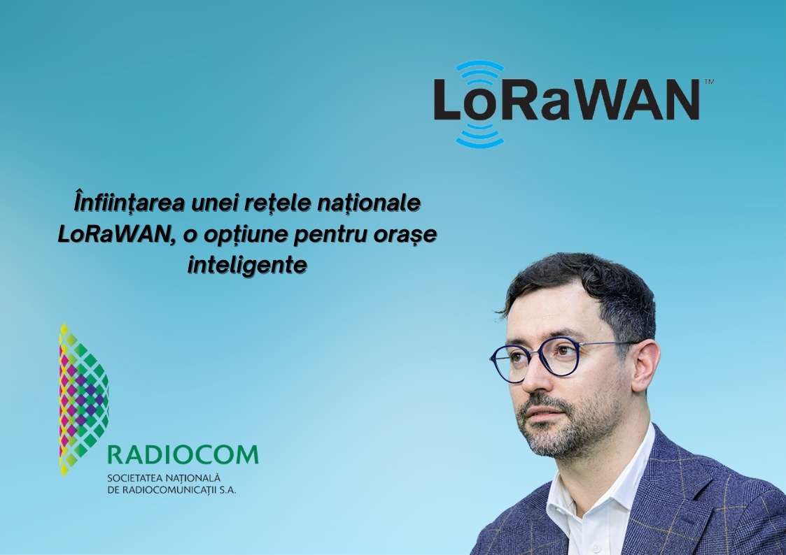 Înființarea unei rețele naționale LoRaWAN - o opțiune pentru orașe inteligente
