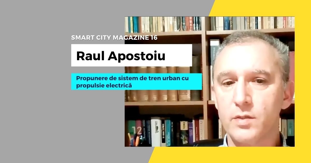 Raul Apostoiu: Propunere de sistem de tren urban cu propulsie electrica