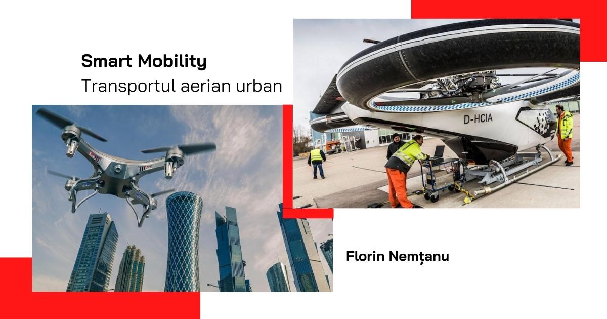 Smart Mobility - Transportul aerian urban