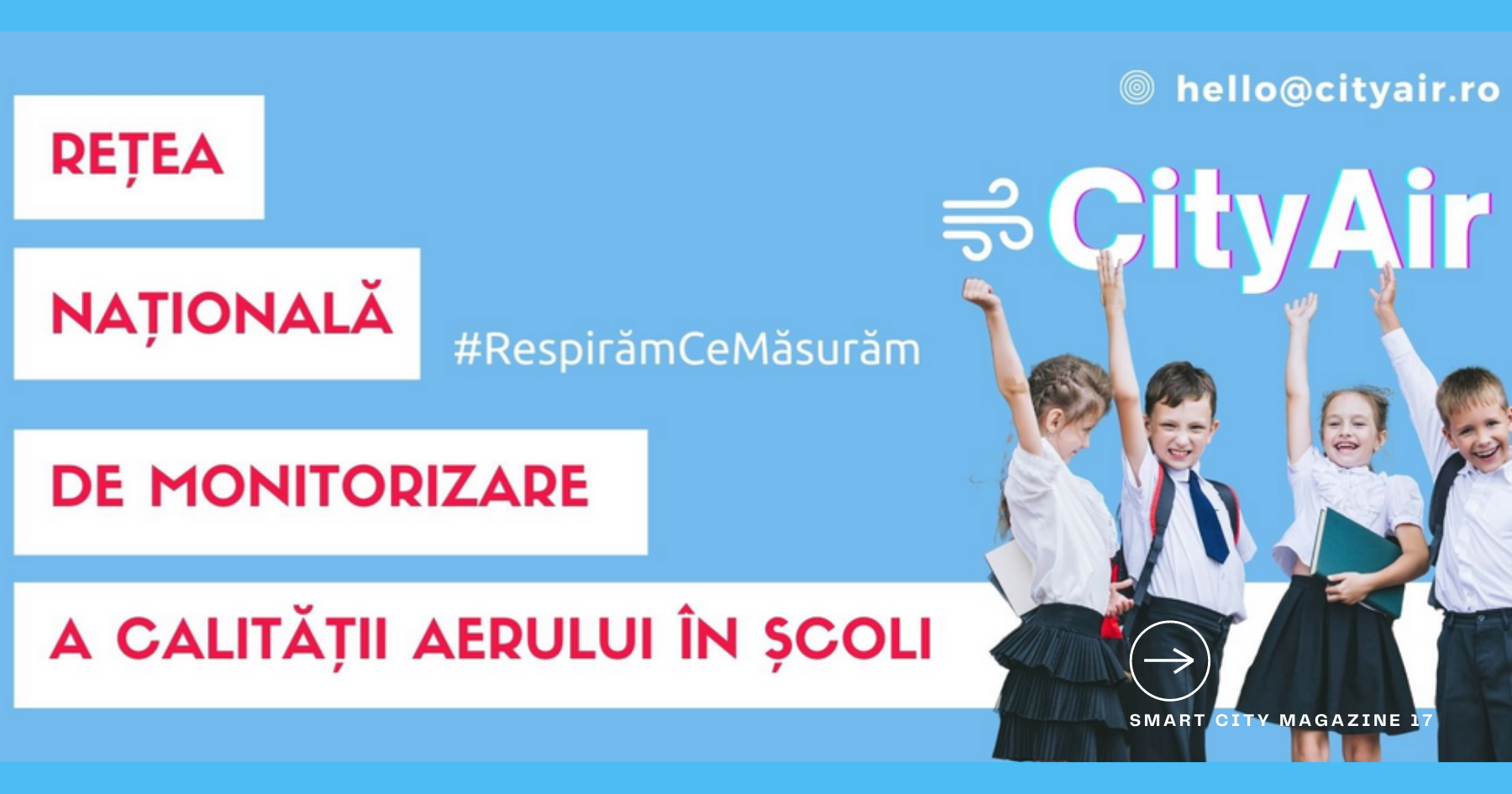 Lansarea CITY AIR, primul program național de monitorizare a calității aerului din școli