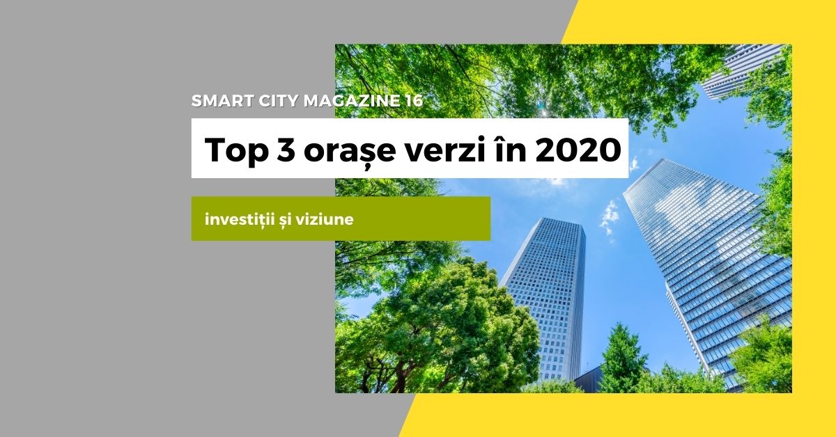 Top 3 orașe verzi în 2020